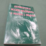 Cumpara ieftin SUFERINTELE MAMEI BLONDINA O MJARTIRA A SIBERIEI-MANASTIREA SIHASTRIA