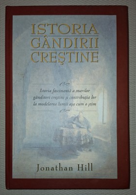 JONATHAN HILL&amp;nbsp;-&amp;nbsp;ISTORIA GANDIRII CRESTINE foto