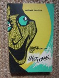 TOATE DRUMURILE DUC LA SVETLOVSK DE MIHAIL LEVITIN,EDITURA JUNIMEA1977