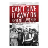 Can&#039;t Give It Away on Seventh Avenue