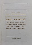 Ghid Practic Pentru Calculul Elementelor De Beton Beton Armat - I.nicula C.pavel L.lobel M.tannenbaum M.weisenberg,556065, Tehnica