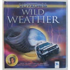 WILD WEATHER by WARREN FAIDLEY , 2006
