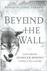 Beyond the Wall: Exploring George R. R. Martin&amp;#039;s a Song of Ice and Fire foto