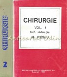 Chirurgie I, II - Al. Priscu, Editura Didactica si Pedagogica, 1994-1995, Medicina, ISBN 973-30-4855-0, 973-30-2915-7
