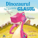 Dinozaurul care si-a pierdut glasul | Rusel Punter, Andy Elkerton, Didactica Publishing House