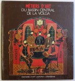 METIERS D&#039; ART DU BASSIN CENTRAL DE LA VOLGA par BORIS CHIROKOV , 1988