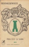 H. Sienkiewicz - Prin foc și sabie ( vol. II )