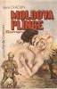 Moldova Plinge - Boris Craciun, Roman, Editura Portile Orientului, 1993, 224 pagini