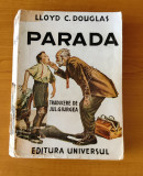 Lloyd C. Douglas - Parada (Ed. Universul) traducere Jul. Giurgea