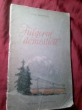 1-55. Ion Manole - Fulgerul domesticit - Ed. Tineretului 1954 , ilustratii I.Isaceanu , 32pag