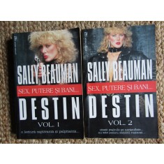 DESTIN. SEX, PUTERE SI BANI... VOL.1-2-SALLY BEAUMAN