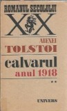 Calvarul (volumul 2) Alexei Tolstoi - Editura Univers, Romanul Secolului XX, 1987, Literatura Clasica, Proza