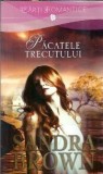 Pacatele Trecutului - Sandra Brown, Editura Lira, Carti Romantice, An 2015