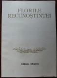 Cumpara ieftin FLORILE RECUNOSTINTEI/OMAGIU LUI NICOLAE CEAUSESCU/1988:C.Buzea/CVTudor/G.Tarnea