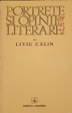 Portrete si Opinii Literare - Liviu Calin - Albatros 1972, Biografii, Carte in Romana, Editura Albatros, 218 Pagini