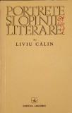 PORTRETE SI OPINII LITERARE-LIVIU CALIN