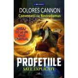 Conversatii cu Nostradamus - Dolores Cannon - Hipnoza, Profetii, Spiritualitate, Ezoterism