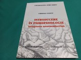INTRODUCERE &Icirc;N PSIHOFIZIOLOGIE * CORNELIU STANCIU / 2006 * 4 4 4/6