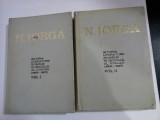 ISTORIA LITERATURII ROMANE IN SECOLUL AL XVIII-LEA ( 1688-1821 ) - NICOLAE IORGA - 2 volume