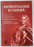 ANTROPOLOGIE SI CULTURA , coordonatori ANDREI KOZMA ....CONSTANTIN BALACEANU - STOLNICI , 2012