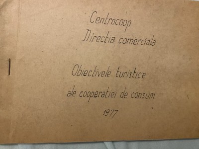 1977 Obiectivele turistice ale cooperatiei de cinsum CENTROCOOP foto