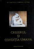 Creierul si conditia umana - Dimitriu Romulus Victor