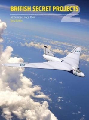 British Secret Projects 2: Jet Bombers Since 1949 foto