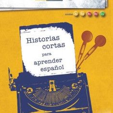 Relatos - Historias cortas para aprender espanol (Libro + CD) | David Isa de los Santos, Miguel Angel Albujer, Pasacual Drake