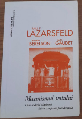 Mecanismul votului Paul F. Lazarsfeld, Bernard Berelson, Hazel Gaudet foto