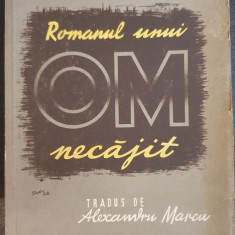 Romanul unui OM necajit, Emilio de Marchi, 448 pagini, ed Scrisul Romanesc