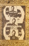 Radiografia clipei - Leonard Oprea