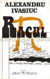 Racul - Alexandru Ivasiuc