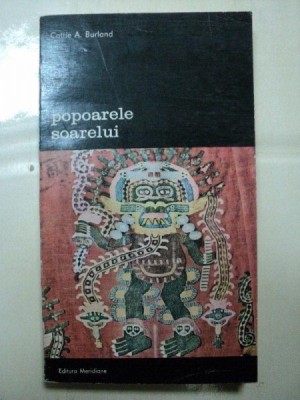 POPOARELE SOARELUI -COTTIE A. BURLAND -BUC. 1981 foto