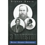 3 maestri. Balzac, Dickens, Dostoievski