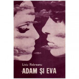 Liviu Rebreanu - Adam si Eva - 111917