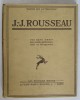 J.-J. ROUSSEAU par RENE GERIN , 1930