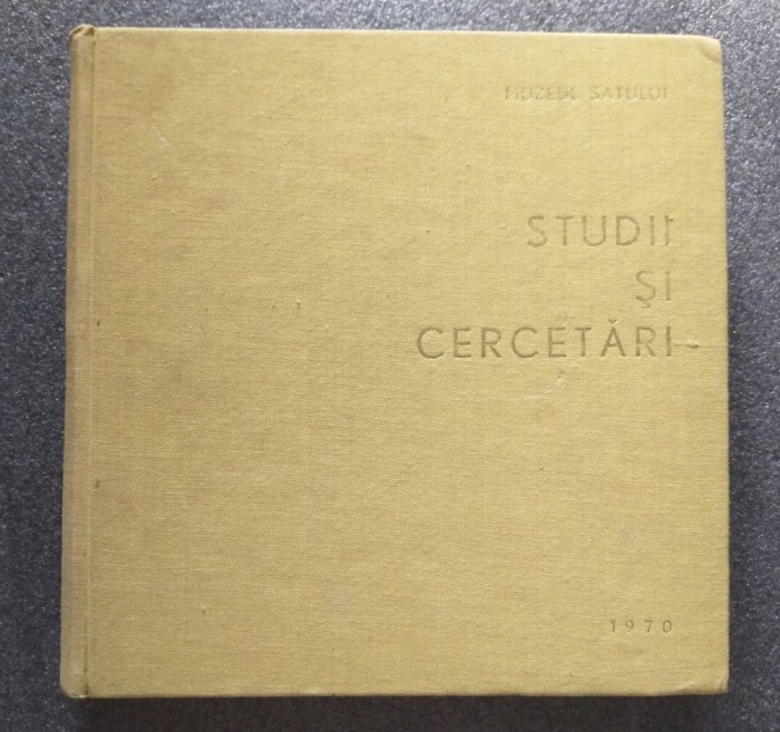 Gheorghe Focșa (coord.) - Studii și cercetări (Muzeul Satului, 1970)