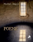 Poeme | Michel Deguy, Tracus Arte
