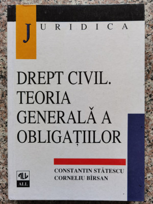 Drept Civil. Teoria Generala A Obligatiilor - Constantin Statescu, Corneliu Birsan ,553866 foto