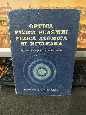 Optică, fizica plasmei, fizică atomică și nucleară, București 1983, 049 foto