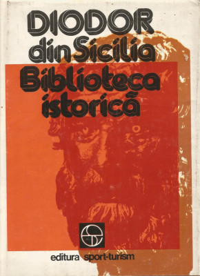 Biblioteca istorica - Diodor din Sicilia foto