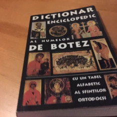 DICTIONAR ENCICLOPEDIC AL NUMELOR DE BOTEZ. CU UN ALFABET AL SFINTILOR ORTODOCSI