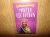 Mircea cel Bătr&acirc;n și Școala Scutierilor, Vol. 5 - Istoria Povestită Copiilor, Simona Antonescu, Alexia Udriște, Nemira, 2018