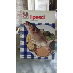 I PESCI - LUCIANI IMBRIANI (CARTE DE RETETE CULINARE PE BAZA DE PESTE)