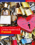 Cumpara ieftin Limba modernă 2 - Limba franceză. Manual. Clasa a VI-a, Limba Franceza