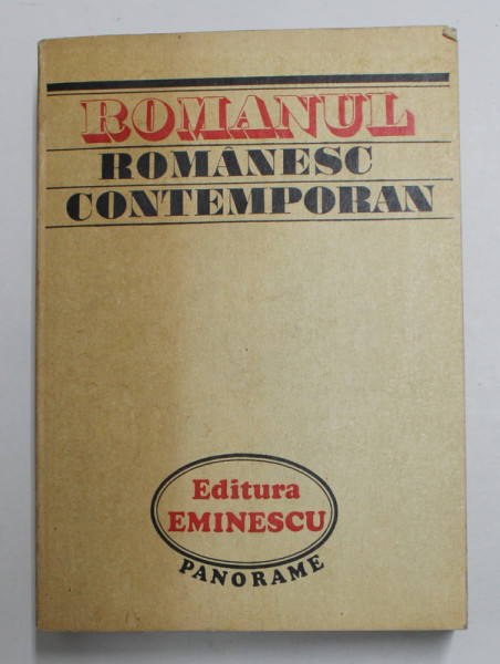 ROMANUL ROMANESC CONTEMPORAN 1944 - 1974 de ION VLAD si CORNEL ROBU , 1974