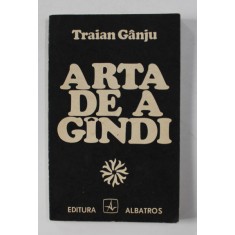 ARTA DE A GANDI de TRAIAN GANJU , 1983