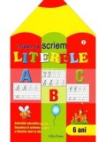 Invatam sa scriem literele/***