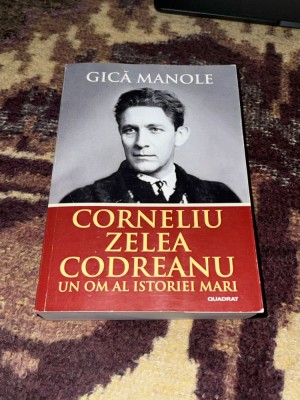 Corneliu Zelea Codreanu: un om al istoriei mari foto