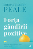 Cumpara ieftin Forța g&acirc;ndirii pozitive (ediție de colecție), Curtea Veche